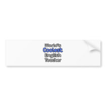 World's Coolest English Teacher bumper stickers