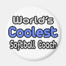 World's Coolest Softball Coach Magnet