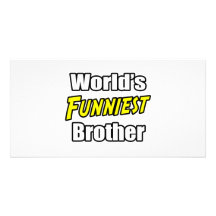 World's Funniest Brother Photo Card