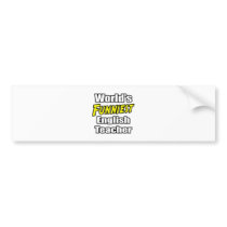 World's Funniest English Teacher bumper stickers