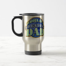 World's Greatest Dad Father's Day Travel Mug