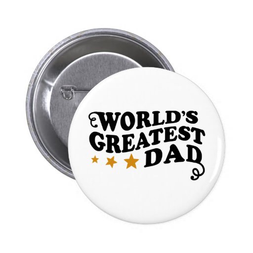 World's Greatest Dad Pins