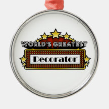 World's Greatest Decorator Ornaments