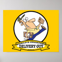 WORLDS GREATEST DELIVERY GUY MEN CARTOON POSTERS