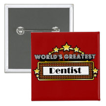 World's Greatest Dentist Button