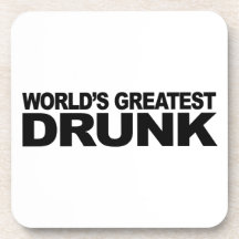 World's Greatest Drunk Drink Coasters