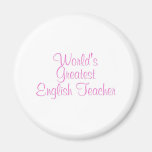 Worlds Greatest English Teacher Pink Refrigerator Magnet