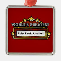World's Greatest Help Desk Analyst Ornament