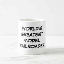 "World's Greatest Model Railroader" Mug