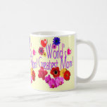 World's Greatest Mum! Coffee Mug