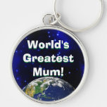 World's Greatest Mum! Keychain