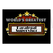 World's Greatest Paralegal Supervisor Greeting Card
