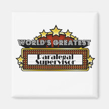World's Greatest Paralegal Supervisor Fridge Magnet