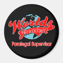 World's Greatest Paralegal Supervisor Refrigerator Magnets