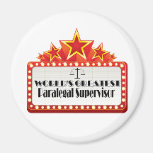 World's Greatest Paralegal Supervisor Magnet