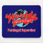 World's Greatest Paralegal Supervisor Mousemat