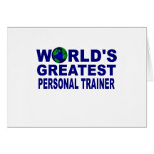 World's greatest Personal Trainer Greeting Cards