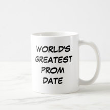 "World's Greatest Prom Date" Mug