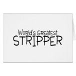 Worlds Greatest Stripper Card