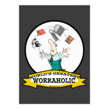 WORLDS GREATEST WORKAHOLIC MEN II CARTOON INVITE