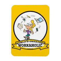 WORLDS GREATEST WORKAHOLIC WOMEN CARTOON RECTANGULAR MAGNETS