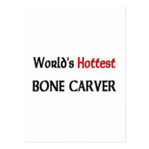 Worlds Hottest Bone Carver Post Cards