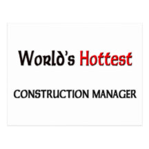 Worlds Hottest Construction Manager Post Cards