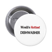 Worlds Hottest Dishwasher Pinback Button