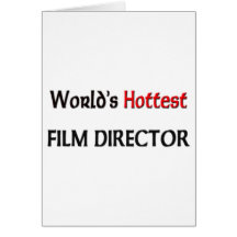 Worlds Hottest Film Director Greeting Card