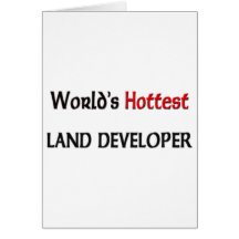 Worlds Hottest Land Developer Card