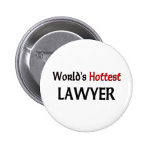 Worlds Hottest Lawyer Pinback Button