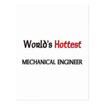 Worlds Hottest Mechanical Engineer Postcard