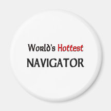 Worlds Hottest Navigator Refrigerator Magnet