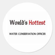 World's Hottest Water Conservation Officer Stickers