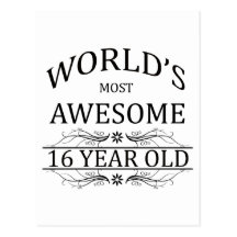 World's Most Awesome 16 Year Old Post Cards