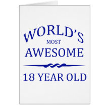World's Most Awesome 18 Year Old Greeting Card