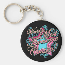 Worlds Most Awesome Cousin Keychains