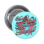 Worlds Most Awesome Friend Pinback Buttons