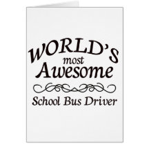 World's Most Awesome School Bus Driver Card