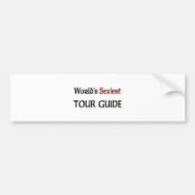 World's Sexiest Tour Guide Bumper Sticker