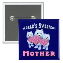 World's Sweetest Mother Buttons