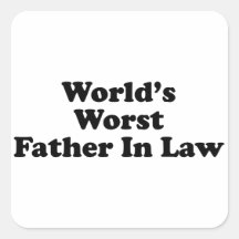World's Worst Father In Law Sticker