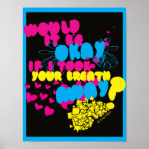 Would it be okay... posters