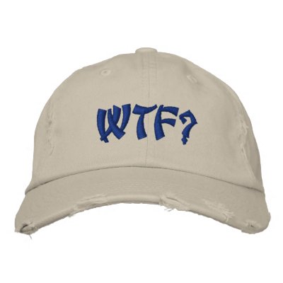 WTF? EMBROIDERED BASEBALL CAPS WTF? EMBROIDERED BASEBALL CAPS