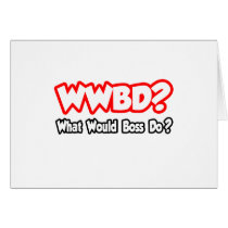 WWBD...What Would Boss Do? cards