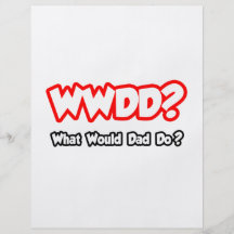 WWDD...What Would Dad Do? Personalised Flyer