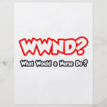 WWND...What Would a Nurse Do? Full Colour Flyer