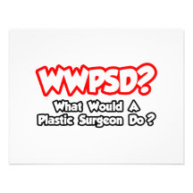 WWPSD...What Would a Plastic Surgeon Do? Personalized Invitation
