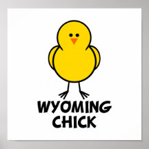 Wyoming Chick Posters