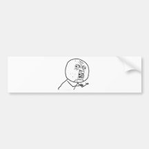 Y U NO?? BUMPER STICKER